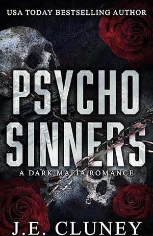Psycho Sinners by J.E. Cluney