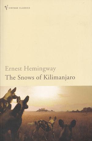 The Snows of Kilimanjaro and Other Stories by Ernest Hemingway