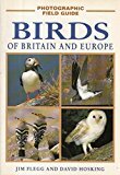 Field Guide To The Birds Of Britain And Europe (Field Guides) by Jim Flegg, David Hosking, Derek Hosking