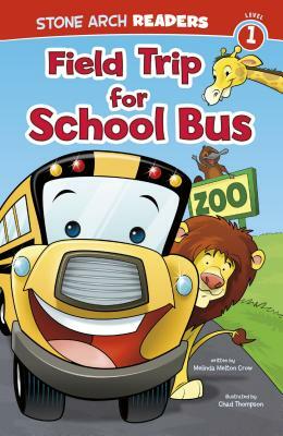 Field Trip for School Bus by Melinda Melton Crow