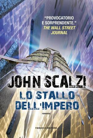 Lo stallo dell'impero by John Scalzi