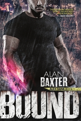 Bound by Alan Baxter