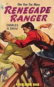 Renegade Ranger by Charles H. Snow