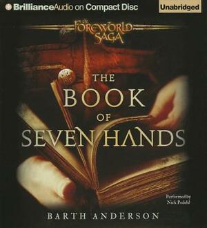 The Book of Seven Hands by Barth Anderson