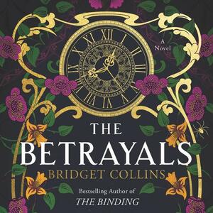 The Betrayals by Bridget Collins