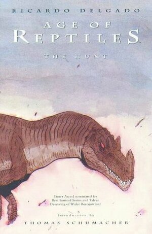 Age of Reptiles: The Hunt by Thomas Schumacher, Ricardo Delgado