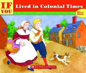 If You Lived In Colonial Times by Ann McGovern, June Otani, Brinton Turkle