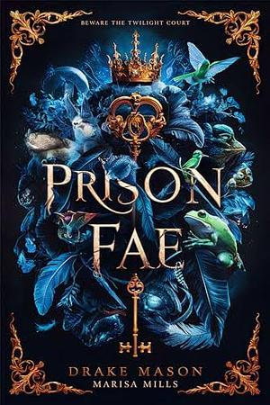 Palace Fae by Mason Drake, Marisa Mills