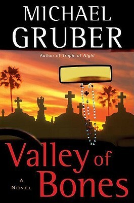 Valley of Bones: A Novel by Michael Gruber