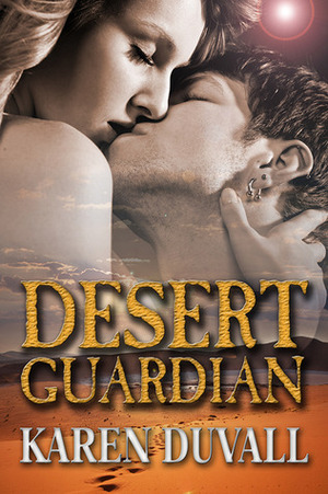 Desert Guardian by Karen Duvall