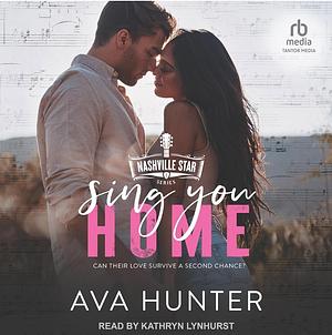 Sing You Home by Ava Hunter