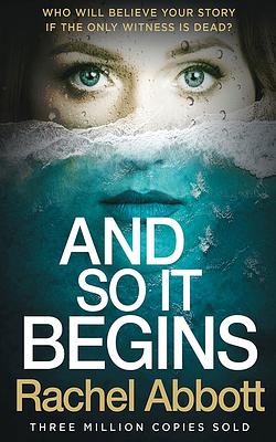 And So It Begins by Rachel Abbott