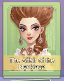 The Affair of the Necklace by Time Princess
