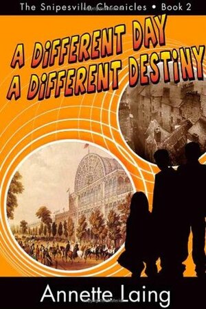 A Different Day, A Different Destiny by Annette Laing