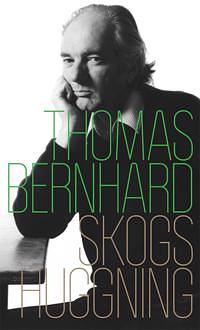 Skogshuggning by Thomas Bernhard