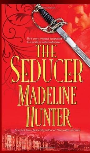 The Seducer by Madeline Hunter