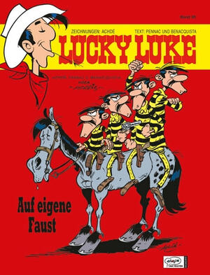 Lucky Luke 90: Auf eigene Faust by Tonino Benacquista, Daniel Pennac, Achdé