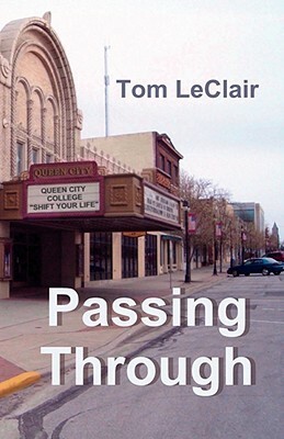 Passing Through by Tom LeClair