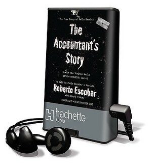 The Accountant's Story: Inside the Violent World of the Medellín Cartel by David Fisher, Roberto Escobar Gaviria