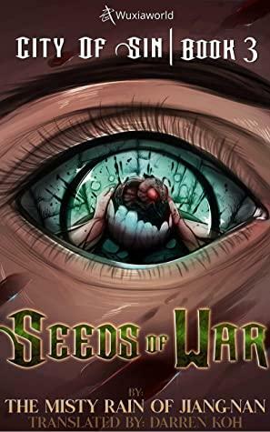 Seeds of War: Book 3 of City of Sin by 烟雨江南