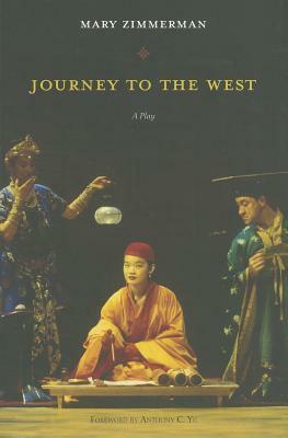 Journey to the West: A Play by Mary Zimmerman