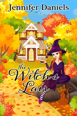 The Witch's Lair by Jennifer Daniels