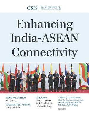Enhancing India-ASEAN Connectivity by Raja C. Mohan, Ted Osius