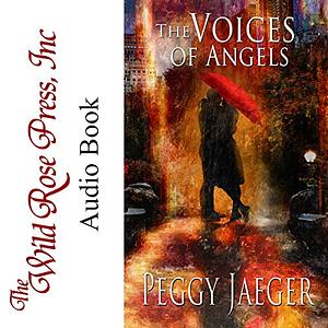 The Voices of Angels by Peggy Jaeger