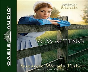 The Waiting by Suzanne Woods Fisher