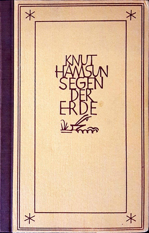 Segen der Erde by Knut Hamsun