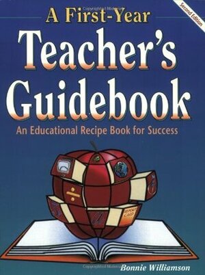 A First-Year Teacher's Guidebook by Marilyn Pribus, Sandy Thornton, Kathy Hoff, Bonnie Williamson