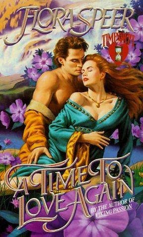 A Time to Love Again by Flora Speer