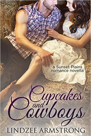 Cupcakes and Cowboys by Lindzee Armstrong