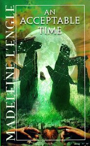 An Acceptable Time by Madeleine L'Engle