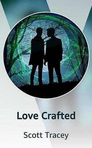 Love Crafted: Episode 1: The Doom Clock Meet Cute by Scott Tracey