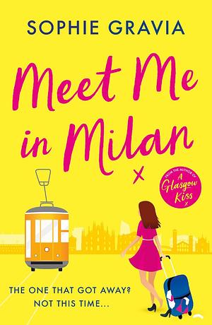 Meet Me in Milan by Sophie Gravia
