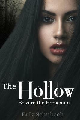 The Hollow by Erik Schubach
