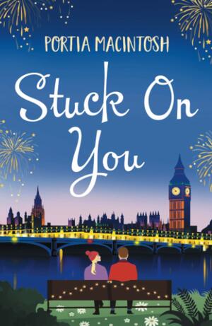 Stuck on You by Portia MacIntosh