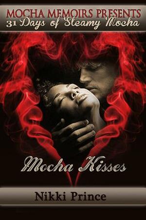 Mocha Kisses by Nikki Prince