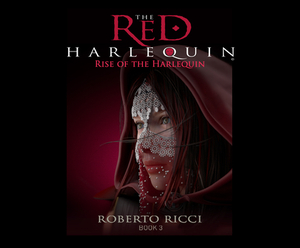 Rise of the Harlequin by Roberto Ricci