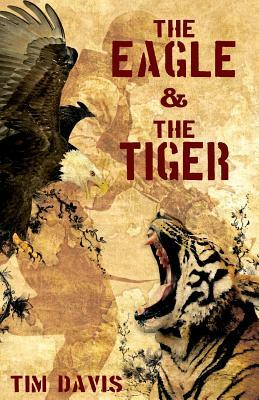 The Eagle and the Tiger by Tim Davis