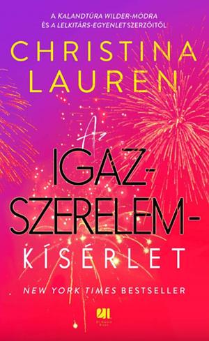 Az igazszerelem-kísérlet by Christina Lauren