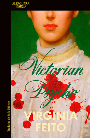Victorian Psycho by Virginia Feito