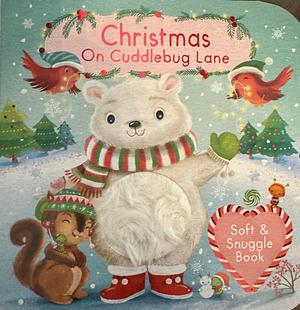 Christmas on Cuddlebug Lane by Cottage Door Press, Holly Berry Byrd, Sanja Rešček