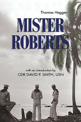 Mister Roberts by Thomas Heggen