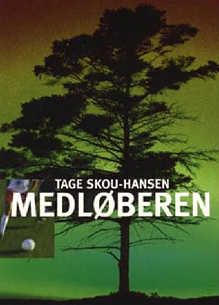 Medløberen by Tage Skou-Hansen