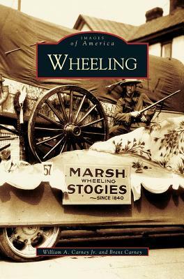 Wheeling by Brent Carney, William Carney