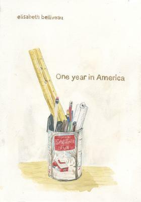 One Year in America by Elisabeth Belliveau