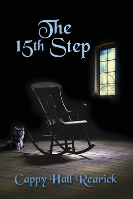 The 15th Step by Cappy Hall Rearick