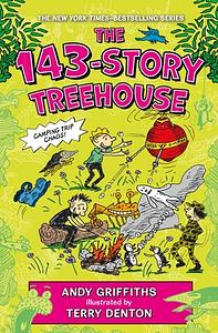 The 143-Story Treehouse: Camping Trip Chaos! by Andy Griffith
